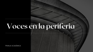 voces en la periferia
