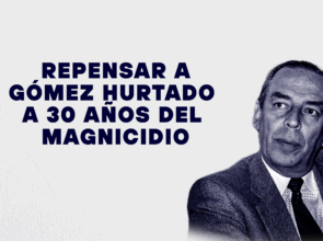 “ÁLVARO GÓMEZ HURTADO, EL HUMANISTA QUE CULTIVÓ LA CULTURA COMO FORMA DE VIDA”: REFLEXIÓN DEL DECANO CAMILO NOGUERA EN HOMENAJE A LA MEMORIA DEL LÍDER COLOMBIANO