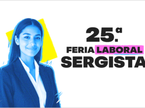 LA 25ª FERIA LABORAL SERGISTA LLEGA CON NUEVAS OPORTUNIDADES PARA IMPULSAR TU FUTURO PROFESIONAL